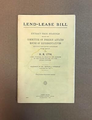 Lend-Lease Bill: Extract from Hearings Before the Committee on Foreign Affairs, House of Represen...