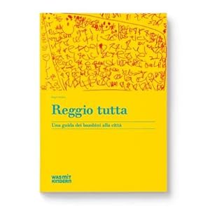 Seller image for Reggio Tutta : Wie Kinder Ihre Stadt ko-konstruieren for sale by AHA-BUCH GmbH