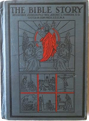 Seller image for The Bible Story: a Textbook in Biographical Form for Use of the Lower Grades of Catholic Schools for sale by Book Catch & Release