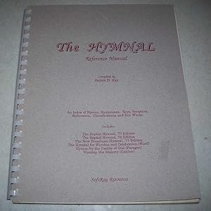 Immagine del venditore per The Hymnal Reference Manual: An Index of Hymns, Hymntunes, Keys, Scripture, References, Classifications and Key Words venduto da Easy Chair Books