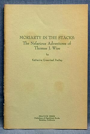 Moriarty In The Stacks, The Nefarious Adventures Of Thomas J. Wise