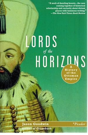 Seller image for LORDS OF THE HORIZONS A History of the Ottoman Empire for sale by Books on the Boulevard