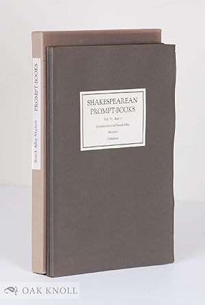 Seller image for SHAKESPEAREAN PROMPT-BOOKS OF THE SEVENTEENTH CENTURY, Vol. V. Part i INTRODUCTION TO THE SMOCK ALLEY MACBETH and Part ii TEXT OF THE SMOCK ALLEY MACBETH for sale by Oak Knoll Books, ABAA, ILAB