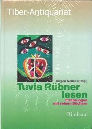Tuvia Rübner lesen. Erfahrungen mit seinen Büchern.