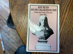 John Milton and the English Revolution: A Study of the Sociology of Literature