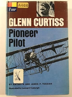 Immagine del venditore per Glenn Curtiss: Pioneer Pilot venduto da WeSavings LLC