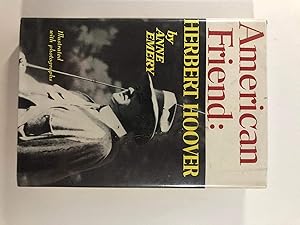Seller image for American Friend; Herbert Hoover for sale by WeSavings LLC