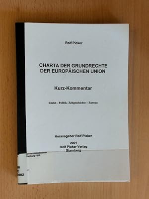 Bild des Verkufers fr Charta der Grundrechte der Europischen Union: Kurzkommentar Recht - Politik - Zeitgeschichte - Europa zum Verkauf von avelibro OHG