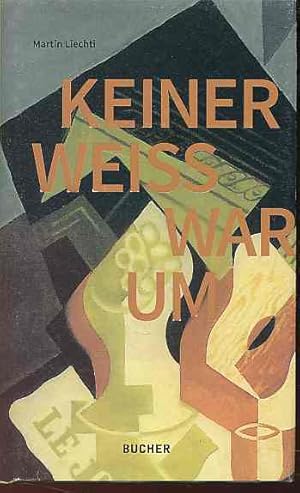 Seller image for Keiner weiss warum. Amphorismen + Notate. for sale by Fundus-Online GbR Borkert Schwarz Zerfa