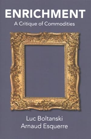 Bild des Verkufers fr Enrichment : A Critique of Commodities zum Verkauf von GreatBookPricesUK