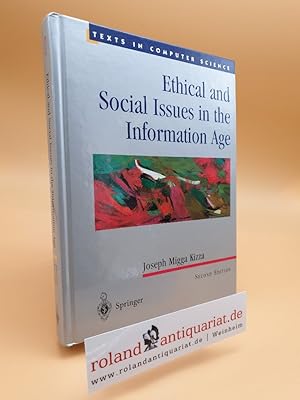 Ethical and Social Issues in the Information Age (Texts in Computer Science)