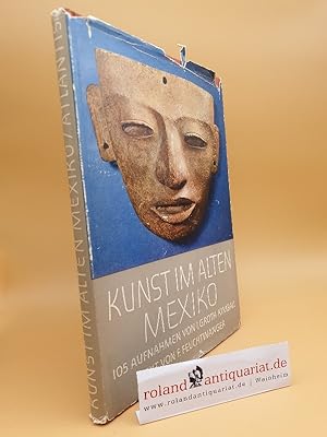 Seller image for Kunst im alten Mexiko for sale by Roland Antiquariat UG haftungsbeschrnkt