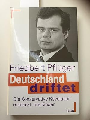 Bild des Verkufers fr Deutschland driftet : die Konservative Revolution entdeckt ihre Kinder. zum Verkauf von Kepler-Buchversand Huong Bach