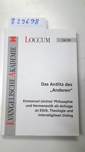 Imagen del vendedor de Das Antlitz des Anderen. Emmanuel Lvinas' Philosophie und Hermeneutik als Anfrage an Ethik, Theologie und interreligisen Dialog a la venta por Versand-Antiquariat Konrad von Agris e.K.