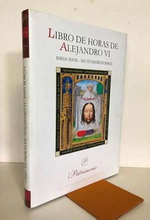 LIBRO DE HORAS DE ALEJANDRO VI.Papa Borgia-BORGIA-HOURS.DAS STUNDENBUCH BORGIA.Libro de estudio y...