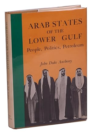 Image du vendeur pour Arab states of the Lower Gulf: People, Politics, Petroleum.Washington D.C., The Middle East institute, 1975. 8vo. With two black and white maps on the endpapers. Brown cloth with publisher's illustrated dust jacket. mis en vente par Antiquariaat FORUM BV