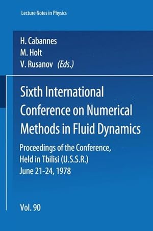 Sixth International Conference on Numerical Methods in Fluid Dynamics : proceedings of the confer...