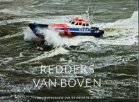 Seller image for Redders van boven Luchtfotografie van de KNRM in actie for sale by nautiek