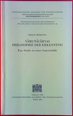 Bild des Verkufers fr Yamunacaryas Philosophie der Erkenntnis, eine Studie zu seiner Samvitsiddhi zum Verkauf von biblion2