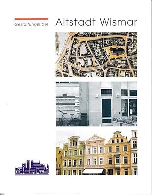 Seller image for Gestaltungsfibel Altstadt Wismar. for sale by Antiquariat Puderbach