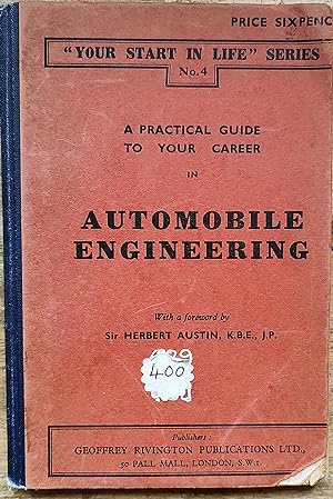 Bild des Verkufers fr A Practical Guide To Your Career In Automobile Engineering ("Your Start In Life" Series No.4) zum Verkauf von Shore Books