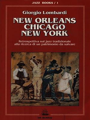 Bild des Verkufers fr New Orleans Chicago New York zum Verkauf von Librodifaccia