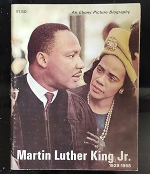 Martin Luther King, Jr., 1929-1968: An Ebony Picture Biography