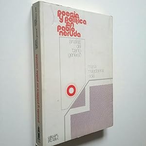 Seller image for Poesa y poltica en Pablo Neruda (Anlisis del Canto General) for sale by MAUTALOS LIBRERA