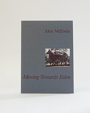 Moving towards Eden: [a sculpture installation by John McEwen, 8 June-1 September 1985