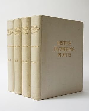 British Flowering Plants. Illustrated by Three Hundred Full-Page Coloured Plates.with Detailed De...
