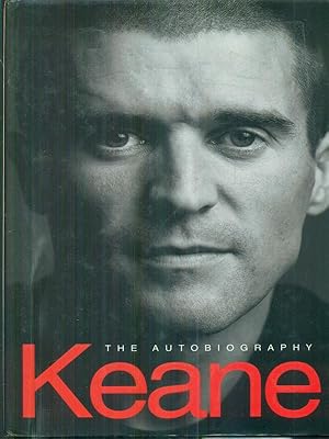 Image du vendeur pour Keane. The autobiography mis en vente par Librodifaccia