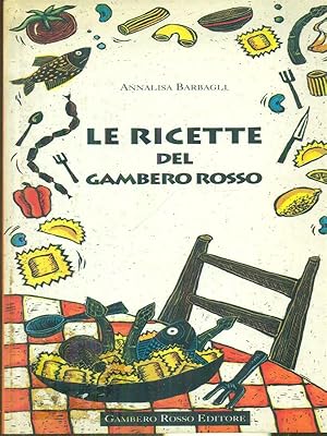 Bild des Verkufers fr Le ricette del Gambero Rosso zum Verkauf von Librodifaccia