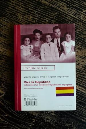 Image du vendeur pour Viva la Republica - Mmoires d'un couple de rpublicains espagnols mis en vente par Un livre en poche
