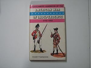 Wargamers Handbook of the American War of Independence 1775-1783