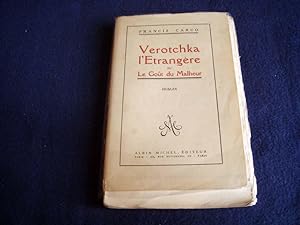 Image du vendeur pour VEROTCHKA l'trangre ou le Got du Malheur mis en vente par Bibliopuces