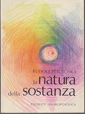 Seller image for La natura della sostanza for sale by Librodifaccia