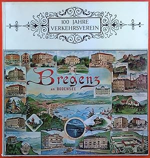 Immagine del venditore per Bregenz am Bodensee. 100 Jahre Verkehrsverein der Landeshauptstadt Bregenz. Bregenz, Foyer Theater am Kornmarkt 20. Nov. - 17. Dez. 1971. venduto da biblion2