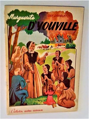 Imagen del vendedor de Marguerite d'Youville 1701-1771, premire fondatrice canadienne-franaise d'une institution religieuse au pays a la venta por Claudine Bouvier