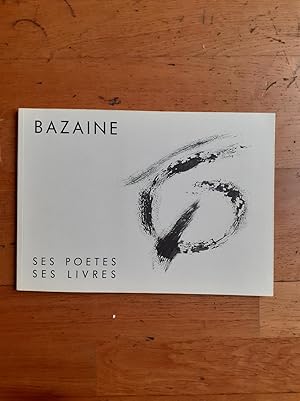 Imagen del vendedor de BAZAINE SES POETES SES LIVRES. a la venta por Librairie Sainte-Marie