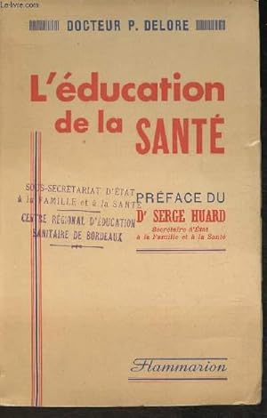 Bild des Verkufers fr L'ducation de la sant zum Verkauf von Le-Livre