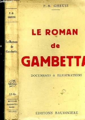 Bild des Verkufers fr Le roman de Gambetta zum Verkauf von Le-Livre