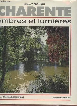 Bild des Verkufers fr Charente : Ombres et Lumires zum Verkauf von Le-Livre