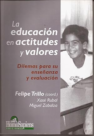 Seller image for La educacin en actitudes y valores. Dilemas para su enseanza y evaluacin for sale by Librera Santa Brbara