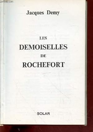 Image du vendeur pour Les Demoiselles de Rochefort mis en vente par Le-Livre