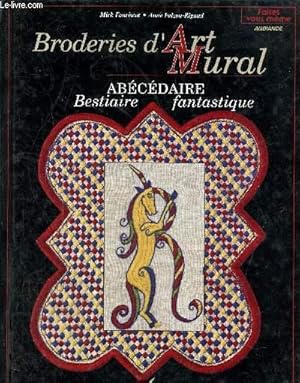 Seller image for Broderies d'art mural- Abcdaire- Bestiaire fantastique for sale by Le-Livre