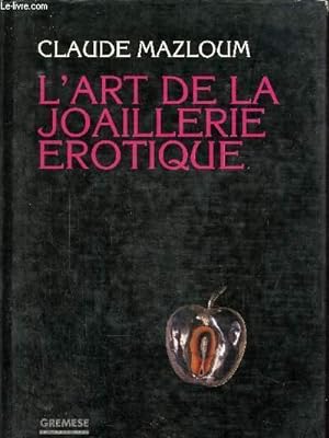 Seller image for L'art de la joaillerie rotique for sale by Le-Livre