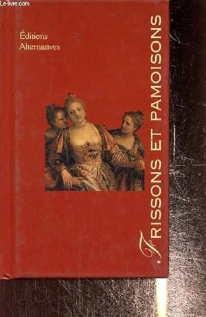 Seller image for Frissons et pamoisons for sale by Le-Livre