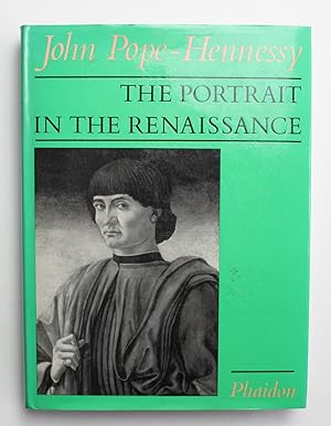Imagen del vendedor de The Portrait in the Renaissance : The A. W. Mellon Lectures in the Fine Arts, 1963 a la venta por Our Kind Of Books