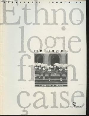 Seller image for Ethnologie Franaise-revue de la Socit d'Ethnologie Franaise publie par le Centre d'Ethnologie Franaise et le Muse national des arts et des traditions populaires Tome 23-1993 -n4 : Mlanges for sale by Le-Livre