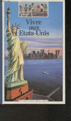 Seller image for Vivre au Etats-Unis for sale by Le-Livre